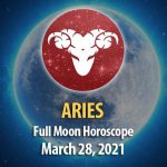 Aries - Full Moon Horoscope, 28 March 2021