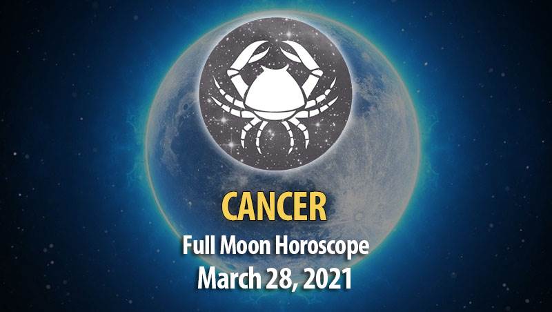Cancer - Full Moon Horoscope, 28 March 2021