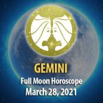 Gemini - Full Moon Horoscope, 28 March 2021