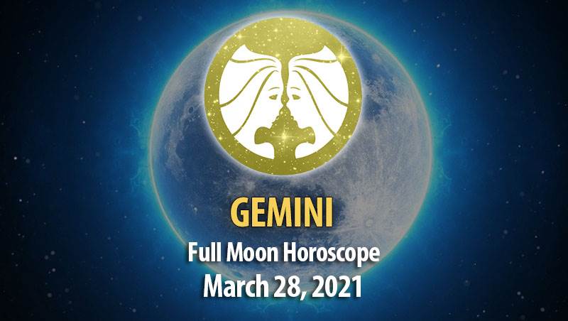 Gemini - Full Moon Horoscope, 28 March 2021