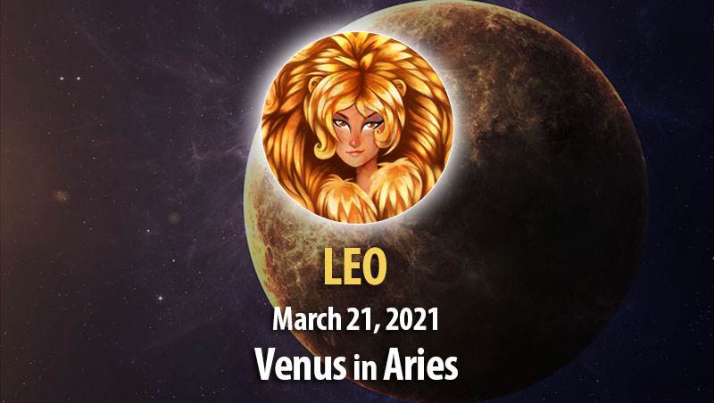 Leo - Venus in Aries Horoscope