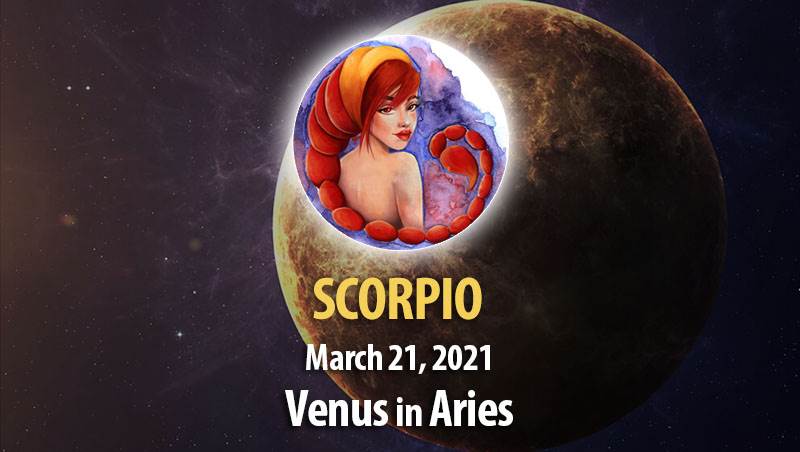 Scorpio - Venus in Aries Horoscope