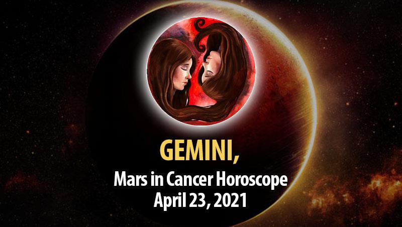 Gemini - Mars in Cancer Horoscope