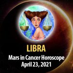 Libra - Mars in Cancer Horoscope