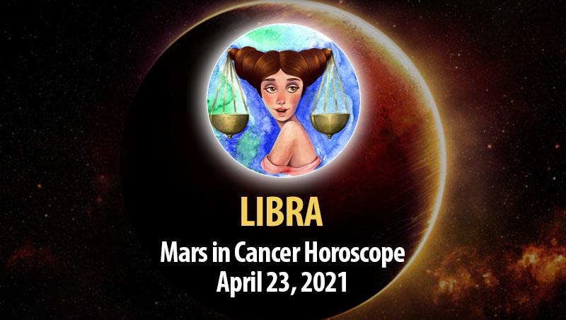 Libra - Mars in Cancer Horoscope