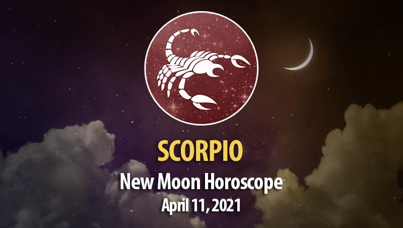 Scorpio - New Moon Horoscope April 11, 2021