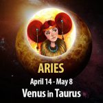 Aries - Venus In Taurus Horoscope