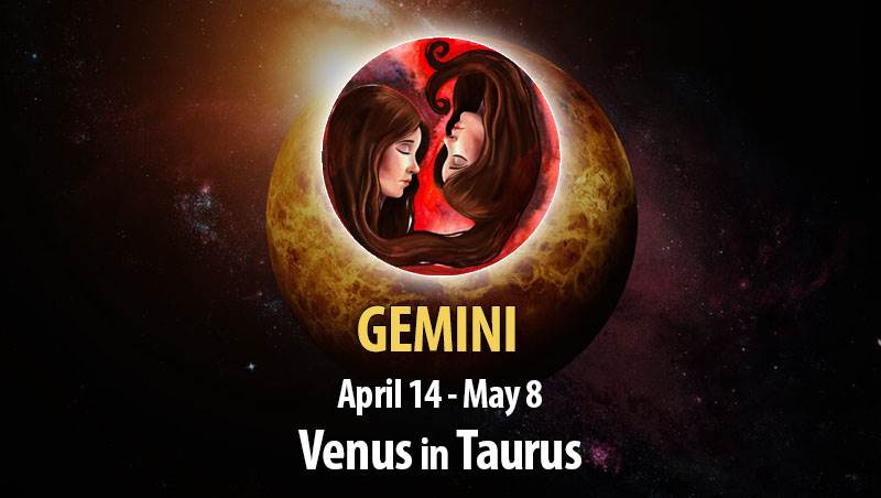 Gemini - Venus In Taurus Horoscope