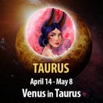 Taurus - Venus In Taurus Horoscope