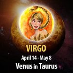 Virgo - Venus In Taurus Horoscope