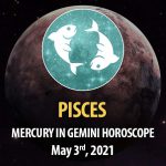 Pisces - Mercury in Gemini Horoscope