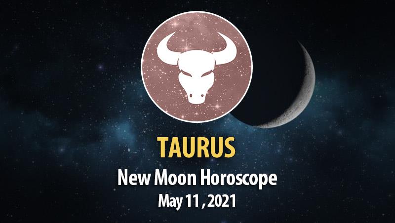 Taurus - New Moon Horoscopes