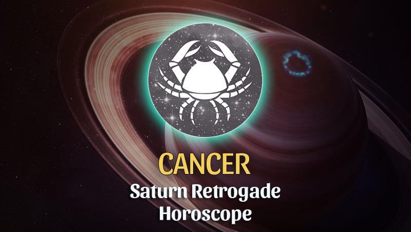 Cancer - Saturn Retrograde Horoscope