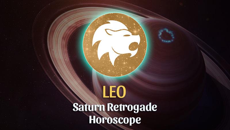 Leo - Saturn Retrograde Horoscope