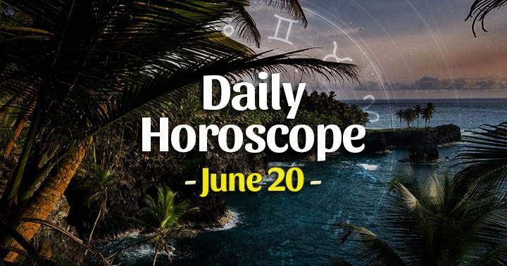 Daily Horoscope Sunday – June 20, 2021