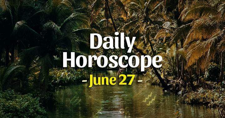 Daily Horoscope Sunday – June 27, 2021