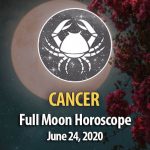 Cancer - Full Moon Horoscopes June 24, 2021
