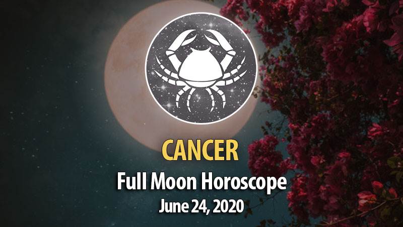Cancer - Full Moon Horoscopes June 24, 2021