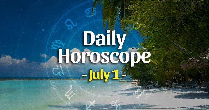 Daily Horoscope Thursday – July 1, 2021