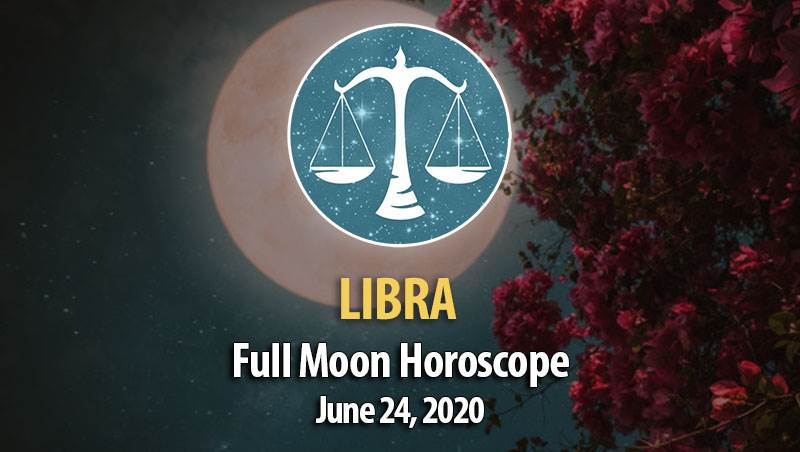 Libra - Full Moon Horoscopes June 24, 2021