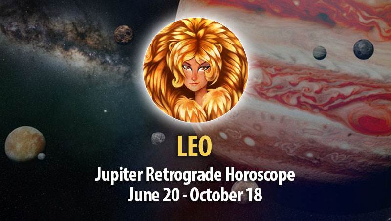 Leo - Jupiter Retrograde Horoscope