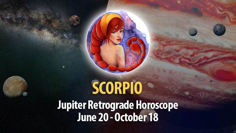Scorpio - Jupiter Retrograde Horoscope