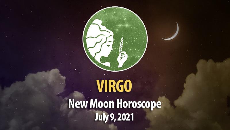 Virgo - New Moon Horoscope July 9, 2021