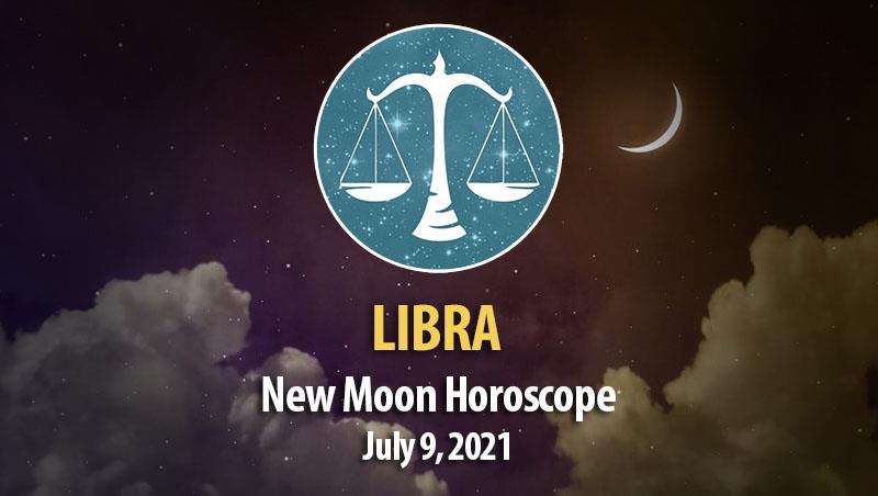 Libra - New Moon Horoscope July 9, 2021