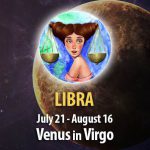 Libra - Venus in Virgo Horoscope