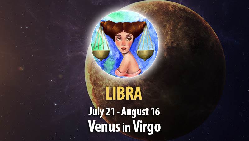 Libra - Venus in Virgo Horoscope