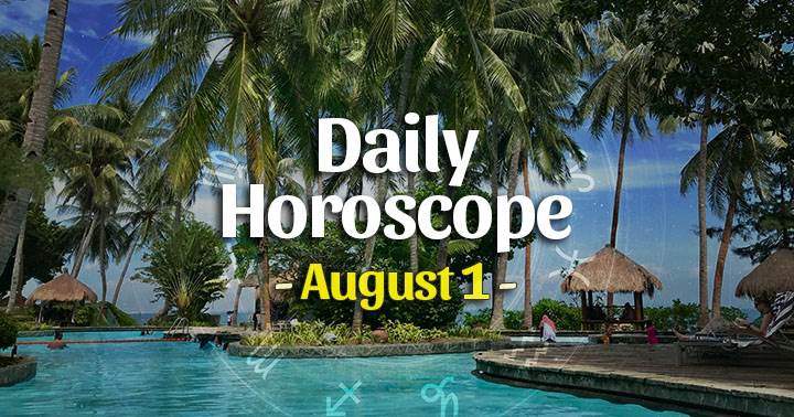 Daily Horoscope Monday – August 1, 2022