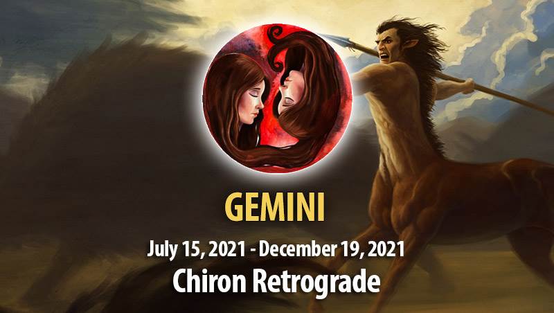 Gemini - Chiron Retrograde Horoscope
