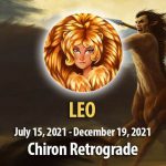 Leo - Chiron Retrograde Horoscope
