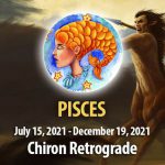 Pisces - Chiron Retrograde Horoscope