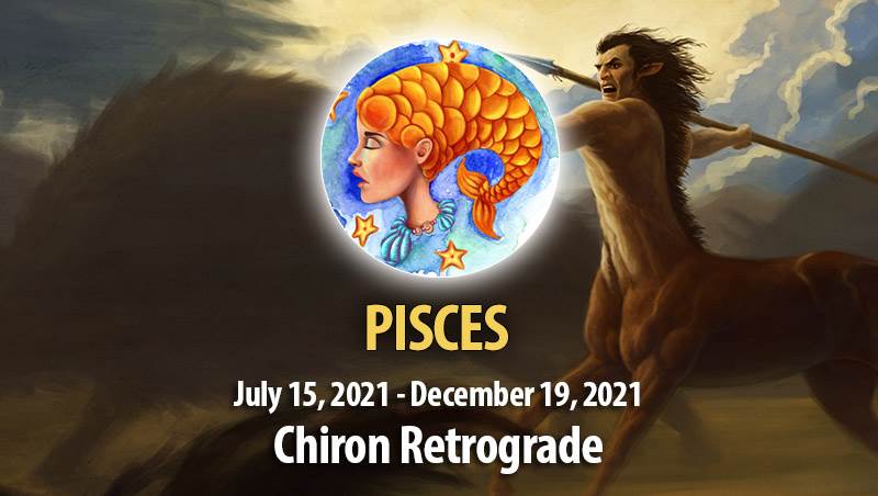 Pisces - Chiron Retrograde Horoscope