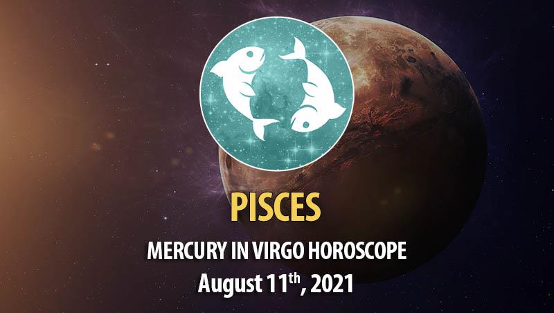 Pisces - Mercury in Virgo Horoscope