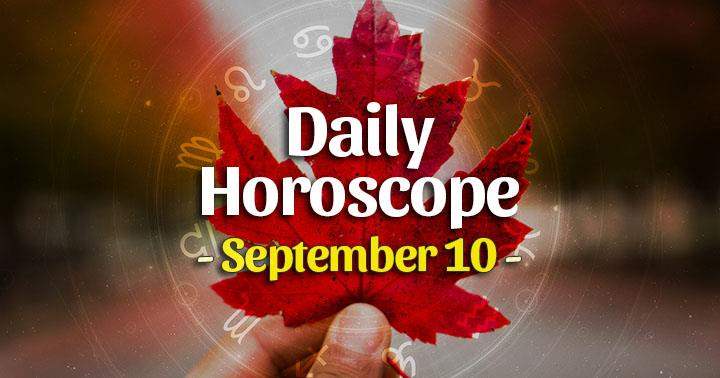 Daily Horoscope Friday – September 10, 2021