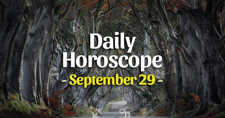 Daily Horoscope Wednesday – September 29, 2021
