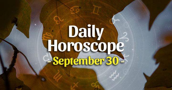 Daily Horoscope Thursday – September 30, 2021