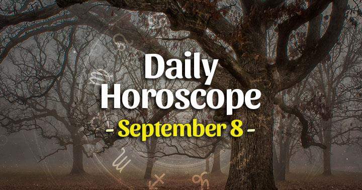 Daily Horoscope Wednesday – September 8, 2021