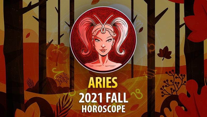 Aries - 2021 Fall Horoscope