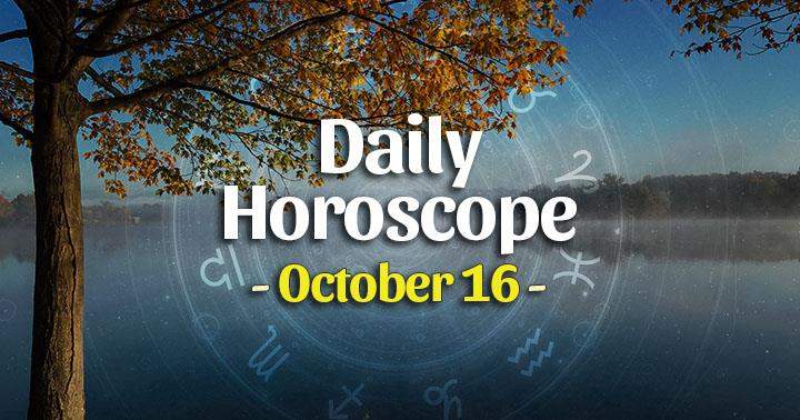 Daily Horoscope Saturday – October 16, 2021