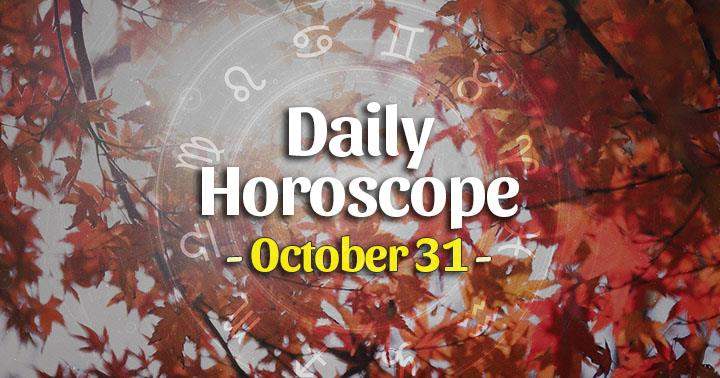 Daily Horoscope Sunday – October 31, 2021