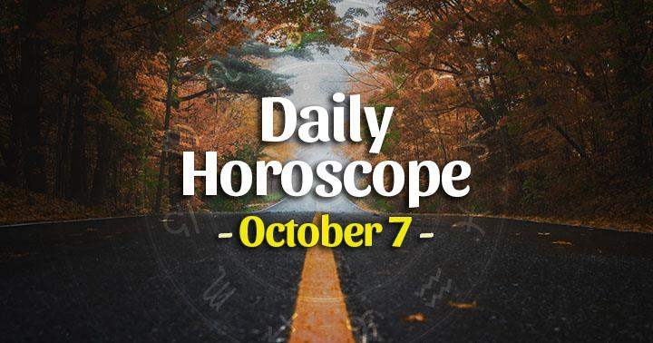 Daily Horoscope Thursday – October 7, 2021