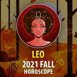 Leo - 2021 Fall Horoscope