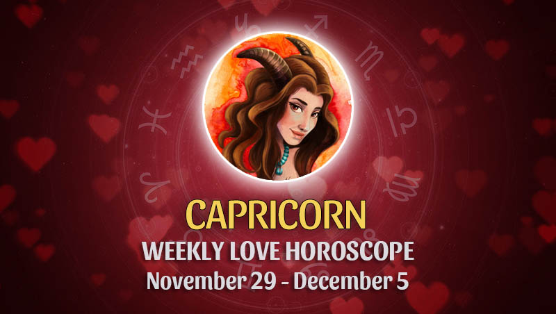 Capricorn - Weekly Love Horoscope