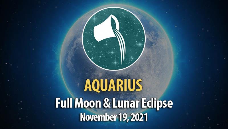 Aquarius - Full Moon & Lunar Eclipse Horoscope