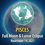Pisces - Full Moon & Lunar Eclipse Horoscope