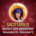 Sagittarius - Weekly Love Horoscope