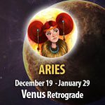Aries - Venus Retrograde Horoscope